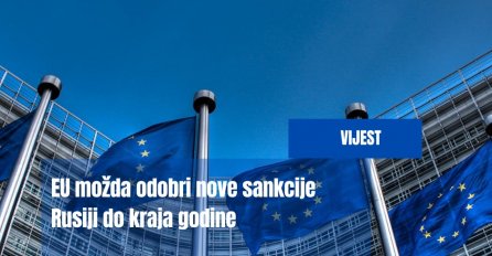 EU možda odobri nove sankcije Rusiji do kraja godine