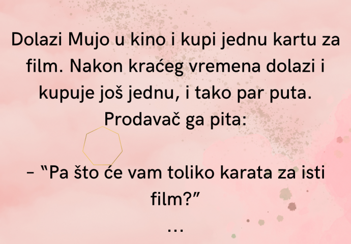 VIC: Dolazi Mujo u kino i kupi jednu kartu za film