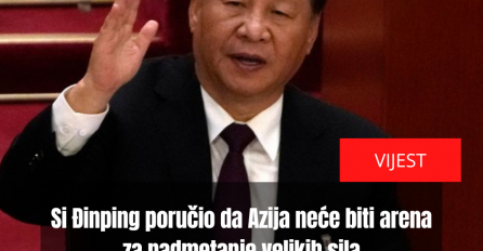 Si Đinping poručio da Azija neće biti arena za nadmetanje velikih sila