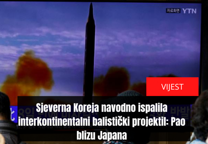Sjeverna Koreja navodno ispalila interkontinentalni balistički projektil: Pao blizu Japana