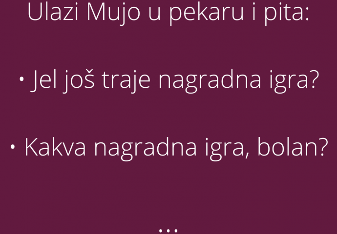 VIC: Ulazi Mujo u pekaru i pita: 