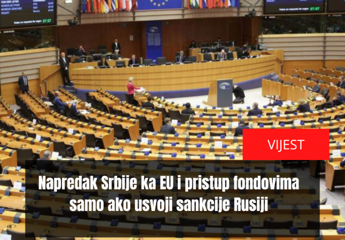 EP: Napredak Srbije ka EU i pristup fondovima samo ako usvoji sankcije Rusiji