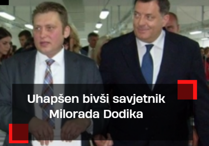 Uhapšen bivši savjetnik Milorada Dodika