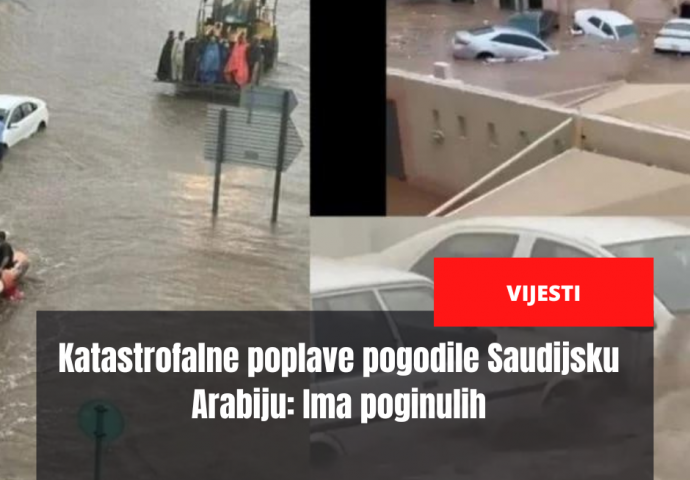 Katastrofalne poplave pogodile Saudijsku Arabiju: Ima poginulih