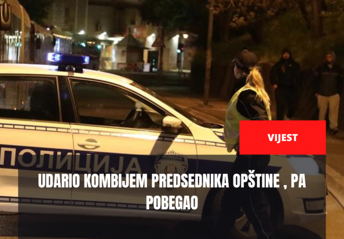 UDARIO KOMBIJEM PREDSJEDNIKA OPŠTINE , PA POBJEGAO: Određen pritvor od 30 dana vozaču 