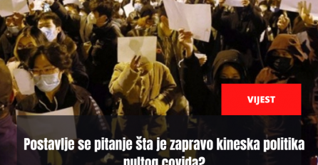 DOK TRAJU PROTESTI ŠIROM OVE ZEMLJE: Postavlje se pitanje šta je zapravo kineska politika nultog covida?