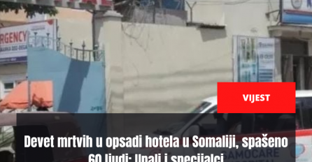 Devet mrtvih u opsadi hotela u Somaliji, spašeno 60 ljudi: Upali i specijalci