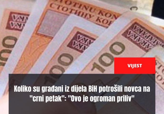Koliko su građani iz dijela BiH potrošili novca na "crni petak": "Ovo je ogroman priliv"