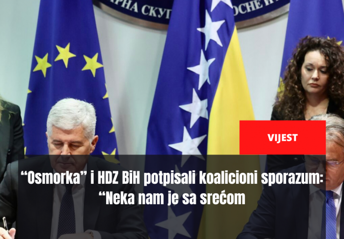 “Osmorka” i HDZ BiH potpisali koalicioni sporazum: “Neka nam je sa srećom”