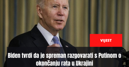 Biden tvrdi da je spreman razgovarati s Putinom o okončanju rata u Ukrajini