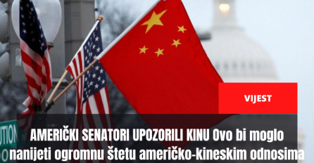 AMERIČKI SENATORI UPOZORILI KINU: Ovo bi moglo nanijeti ogromnu štetu američko-kineskim odnosima