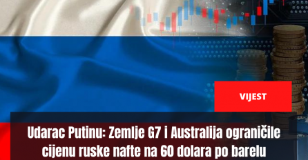 Udarac Putinu: Zemlje G7 i Australija ograničile cijenu ruske nafte na 60 dolara po barelu