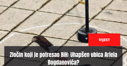 Zločin koji je potresao BiH: Uhapšen ubica Ariela Bogdanovića?