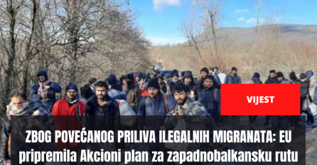 ZBOG POVEĆANOG PRILIVA ILEGALNIH MIGRANATA: EU pripremila Akcioni plan za zapadnobalkansku rutu