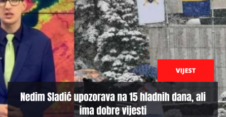 Nedim Sladić upozorava na 15 hladnih dana, ali ima dobre vijesti: "Balkan nema od čega da strahuje"