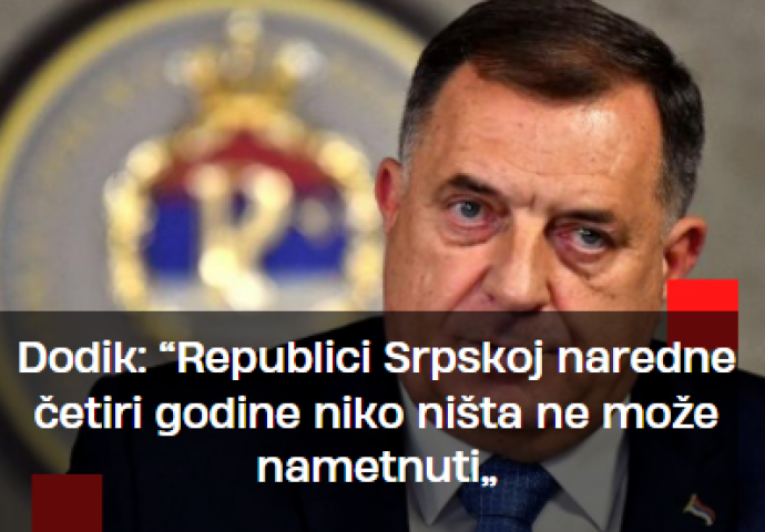 Milorad Dodik: “Republici Srpskoj naredne četiri godine niko ništa ne može nametnuti”