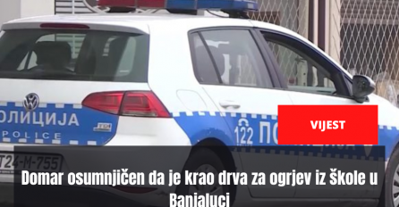 Domar osumnjičen da je krao drva za ogrjev iz škole u Banjaluci