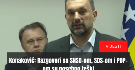 Konaković: Razgovori sa SNSD-om, SDS-om i PDP-om su posebno teški