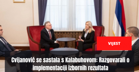 Cvijanović se sastala s Kalabuhovom: Razgovarali o implementaciji izbornih rezultata