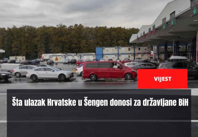 Šta ulazak Hrvatske u Šengen donosi za državljane BiH