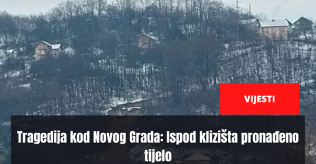 Tragedija kod Novog Grada: Ispod klizišta pronađeno tijelo