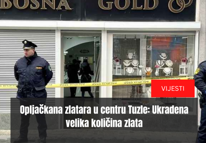 Opljačkana zlatara u centru Tuzle: Ukradena velika količina zlata
