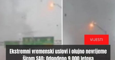 Ekstremni vremenski uslovi i olujno nevrijeme širom SAD: Odgođeno 9.000 letova