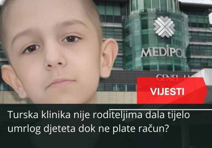 Turska klinika nije roditeljima dala tijelo umrlog djeteta dok ne plate račun?