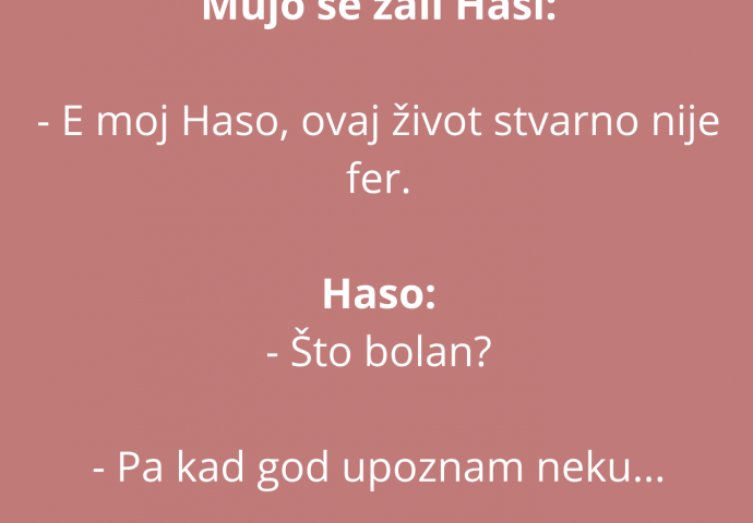 VIC DANA: Žali se Mujo Hasi...