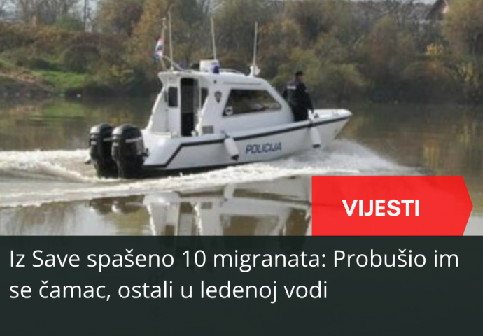 Iz Save spašeno 10 migranata: Probušio im se čamac, ostali u ledenoj vodi