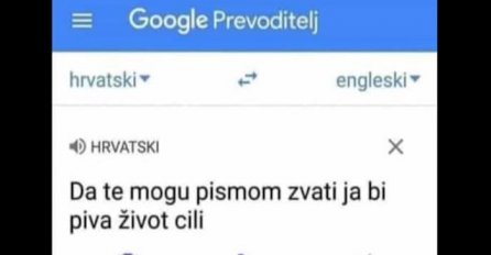 NEKO JE NA GOOGLEU POKUŠAO PREVESTI OVAJ POZNATI HIT NA ENGLESKI: Rezultat je teški hit! Plačemo!