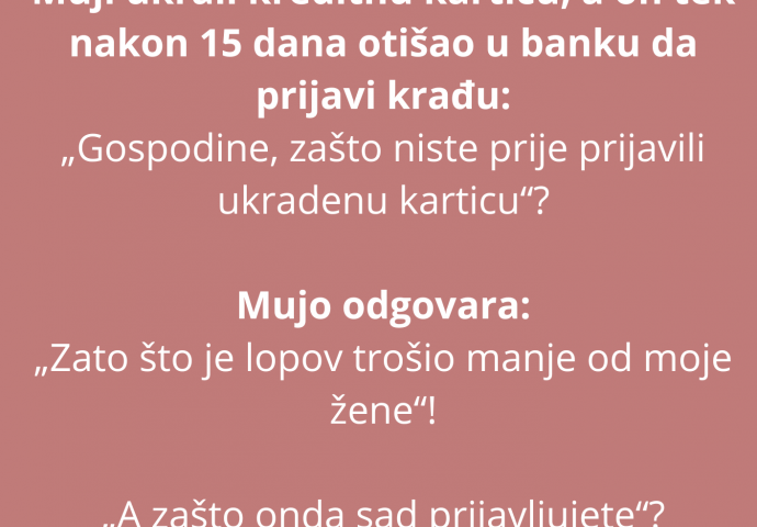 VIC DANA: Muji ukrali kreditnu karticu