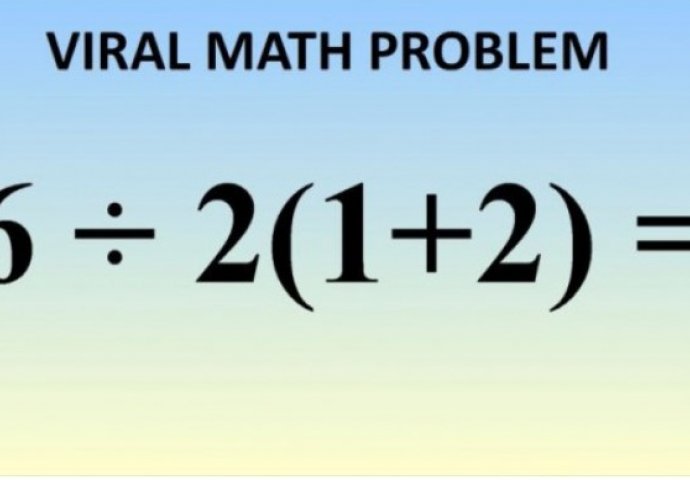 OVA MOZGALICA JE HIT NA INTERNETU:  Samo pravi genijalci znaju tačno rješenje ovog matematičkog "problema"