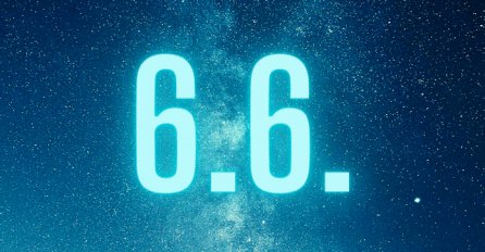 DANAS JE MAGIČAN DAN U KOJEM SE DOGAĐAJU ČUDA - niz brojeva 6-6: Evo šta trebate uraditi!