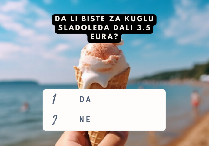 ANKETA: Da li biste za kuglu sladoleda dali 3.5 eura?