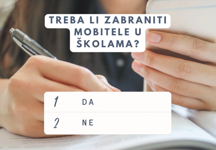 ANKETA: Treba li zabraniti mobitele u školama?