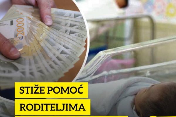 STIŽE POMOĆ RODITELJIMA: Prijavljivanje već počelo