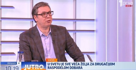 Vučić: Mislim da je svijet na ivici svjetskog sukoba