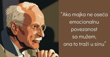 Jung je smatrao da niko ne može uništiti muško dijete kako to majka može: EVO KAKO, SLAŽETE LI SE?