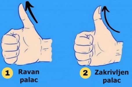 Da li imate ravan ili zakrivljen palac? EVO ŠTA TO OTKRIVA O VAMA