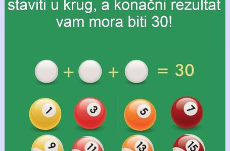 MOZGALICA: Odaberite 3 kugle, koje morate staviti u krug, a konačni rezultat vam mora biti 30!