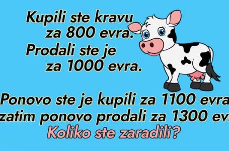 KOLIKO BI ZARADILI OD PRODAJE KRAVE? Jednostavna matematička zagonetka koja je mnoge stavila na muku