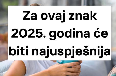 Sve što poželi, to će se ostvariti: OVAJ ZNAK ĆE BITI MILJENIK 2025. GODINE