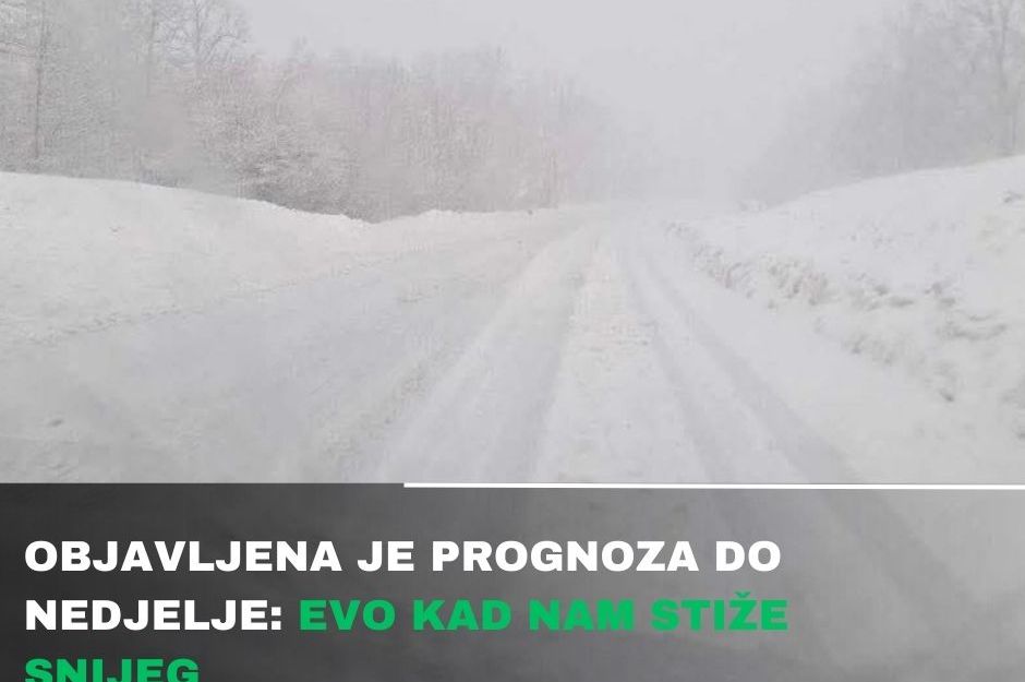 Objavljena je prognoza do nedjelje: Evo kad nam stiže snijeg