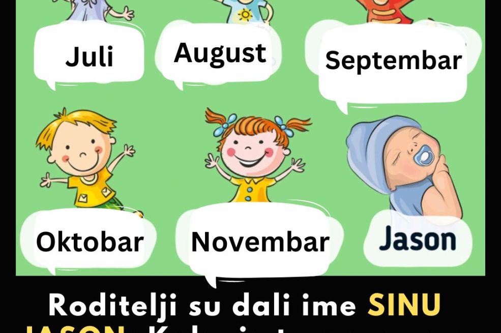 Roditelji su dali ime SINU JASON: Kako je to povezano sa imenima ostale djece?