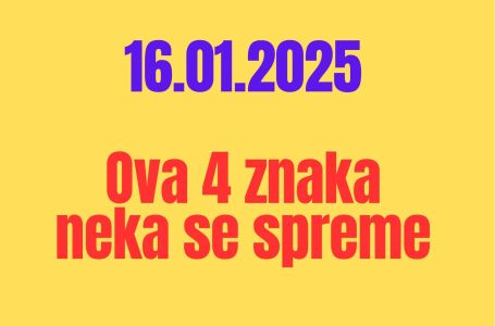 4 horoskopska znaka neka se spreme 16.01.25: Evo šta ih danas čeka