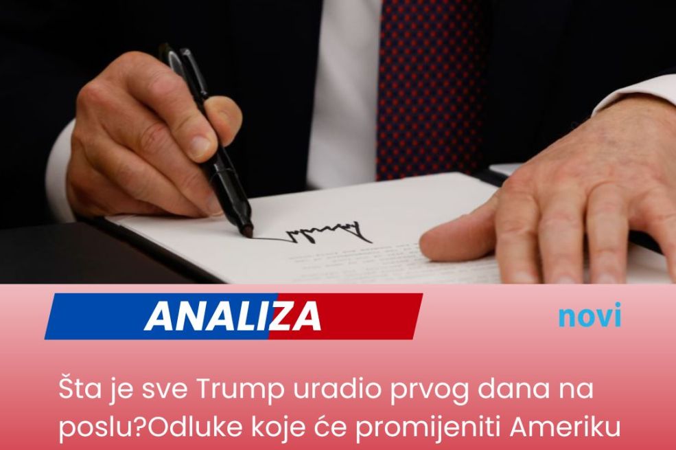 ANALIZA/Šta je sve Trump uradio prvog dana na poslu?Odluke koje će promijeniti Ameriku