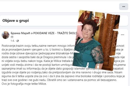 Branka traži tetku: Rekli da je umrla, a vjeruju da je data drugoj ženi
