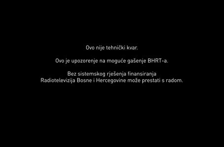 BHRT: Upozoravamo na moguće trajno gašenje vašeg javnog servisa